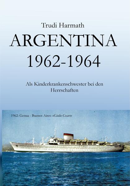 Argentina 1962 - 1964 | Trudi Harmath
