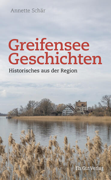Greifensee-Geschichten | Annette Schär