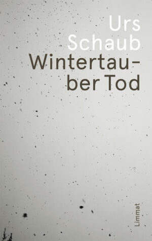 Wintertauber Tod Ein Tanner-Kriminalroman | Urs Schaub