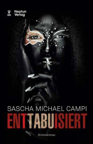 Enttabuisiert | Sascha Michael Campi