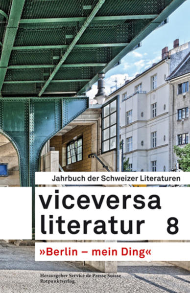 Berlin - mein Ding': Ursula Fricker, Christoph Geiser, Roman Graf, Silvio Huonder, Thomas Hu¨rlimann, Stefanie Sourlier und Matthias Zschokke erzählen. 'Berlin - zu Gast': Robert Walser, den es vor hundert Jahren schon nach Berlin zog, gilt eine Hommage