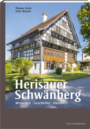 Der Herisauer Schwänberg | Thomas Fuchs, Peter Witschi