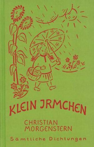 Christian Morgensterns beliebte und bezaubernde Kindergedichte.