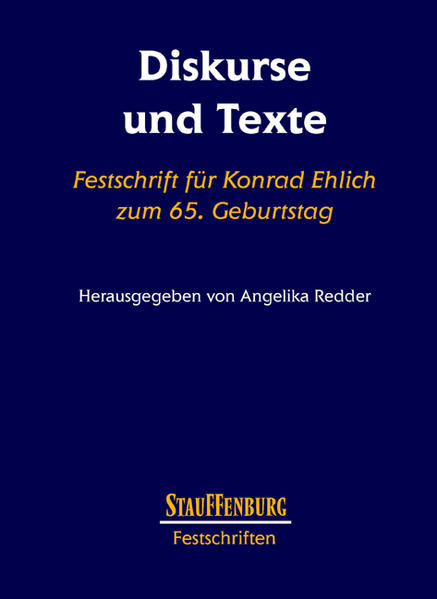 Diskurse und Texte: Festschrift für Konrad Ehlich zum 65. Geburtstag | Angelika Redder