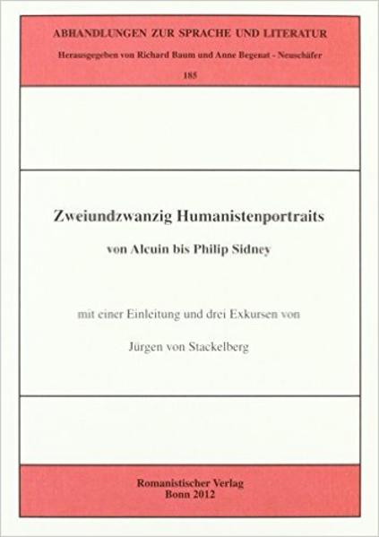 Zweiundzwanzig Humanistenportraits von Alcuin bis Philip Sidney | Bundesamt für magische Wesen