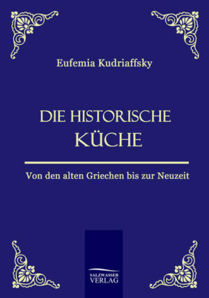 Wunderbare Darstellung der Kulturgeschichte der Küche, des Kochens, der Sitten und Gebräuche und der Nationalgerichte. Nachdruck des Originals von 1880.