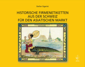 Historische Firmenetiketten aus der Schweiz für den asiatischen Markt | Bundesamt für magische Wesen