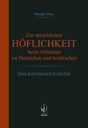 Zur sprachlichen Höflichkeit beim Ablehnen im Deutschen und Arabischen | Bundesamt für magische Wesen