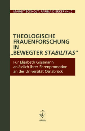 Die Festschrift anlässlich der Ehrenpromotion Elisabeth Gössmanns am 30. Januar 2017 an der Universität Osnabrück würdigt eine der großen Pionierinnen feministischer Theologie.
