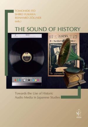 The Sound of History | Tomohide Ito, Shiro Yukawa, Reinhard Zöllner