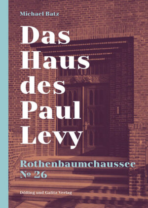 Das Haus des Paul Levy. Rothenbaumchaussee 26 | Michael Batz