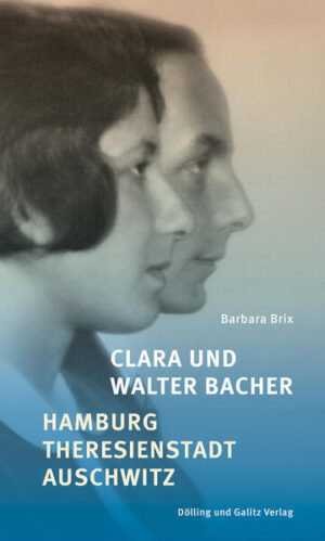 Clara und Walter Bacher | Barbara Brix