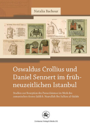 Oswaldus Crollius und Daniel Sennert im frühneuzeitlichen Istanbul | Bundesamt für magische Wesen