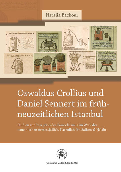 Oswaldus Crollius und Daniel Sennert im frühneuzeitlichen Istanbul | Bundesamt für magische Wesen