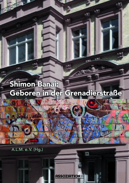 Shimon Banai: Geboren in der Grenadierstraße | Bundesamt für magische Wesen