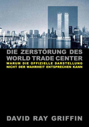 Die Zerstörung des World Trade Center | Prof. David Ray Griffin