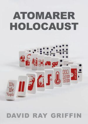 Atomarer Holocaust | Prof. David Ray Griffin