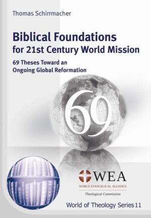 Englische Übersetzung der erfolgreichen 69 Thesen zur Weltmission, die in verschiedenen Zeitschriften erschienen