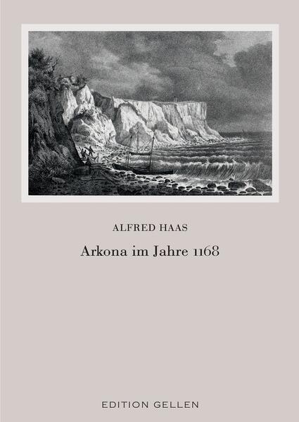 Arkona im Jahre 1168 | Alfred Haas