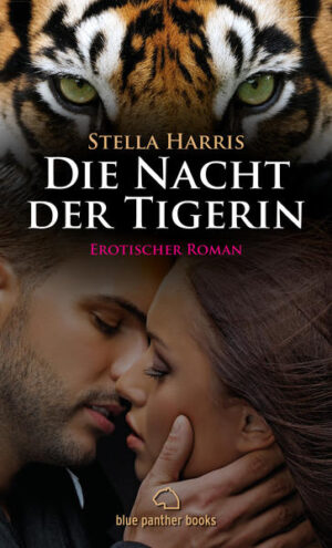 Die Nacht der Tigerin | Erotischer Roman | Bundesamt für magische Wesen