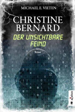 Christine Bernard. Der unsichtbare Feind | Michael E. Vieten