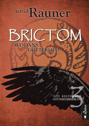 Brictom - Wodans Götterlied. Von keltischer Götterdämmerung 3 | Bundesamt für magische Wesen
