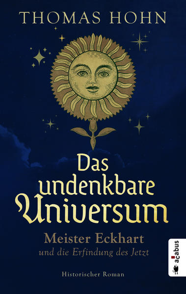 Das undenkbare Universum: Meister Eckhart und die Erfindung des Jetzt | Bundesamt für magische Wesen