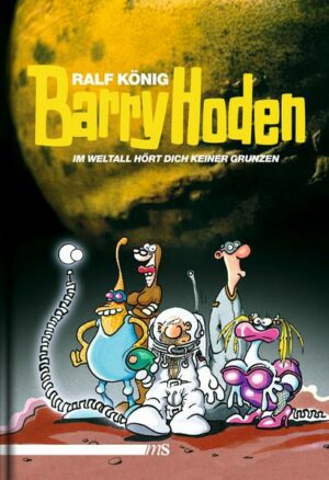 Barry Hoden - Im Weltall hört dich keiner grunzen | Bundesamt für magische Wesen