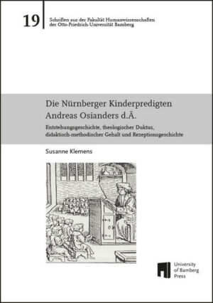Die Nürnberger Kinderpredigten Andreas Osianders d.Ä. | Bundesamt für magische Wesen