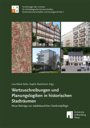Wertzuschreibungen und Planungslogiken in historischen Stadträumen | Bundesamt für magische Wesen