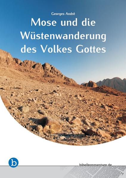 Dieses Buch enthält zwei Kommentare:-Mose, der Mann Gottes (Georges André)-Die Wüstenwanderung des Volkes Gottes (Georges André)