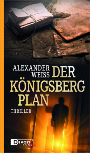 Der Königsberg-Plan | Alexander Weiss