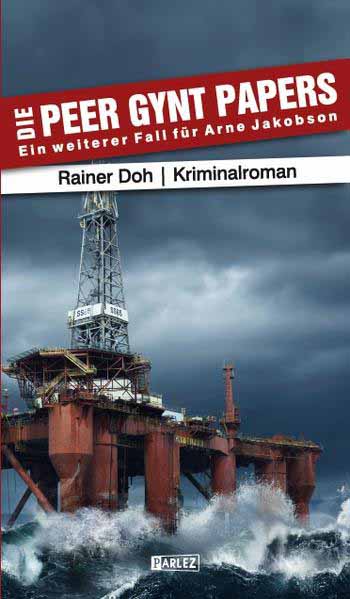 Die Peer Gynt Papers Ein weiterer Fall für Arne Jakobson | Rainer Doh