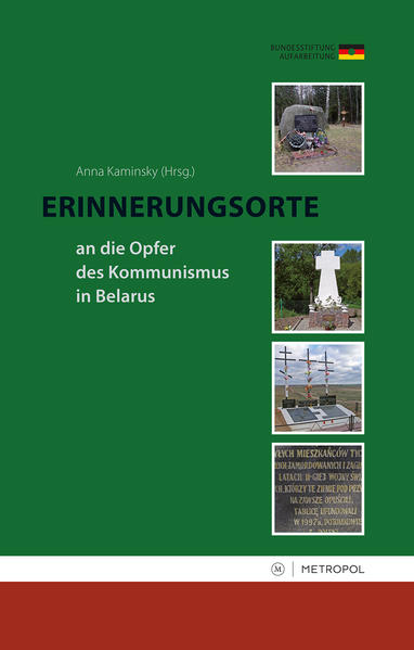 Erinnerungsorte an die Opfer des Kommunismus in Belarus | Bundesamt für magische Wesen