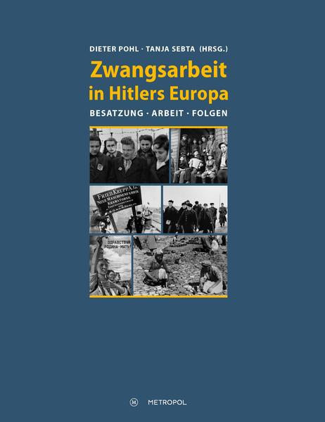 Zwangsarbeit in Hitlers Europa | Bundesamt für magische Wesen