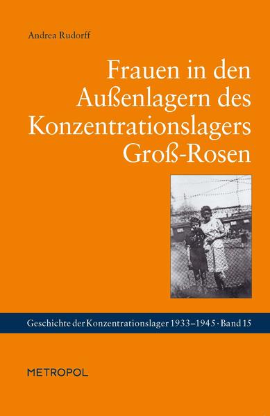 Frauen in den Außenlagern des Konzentrationslagers Groß-Rosen | Bundesamt für magische Wesen