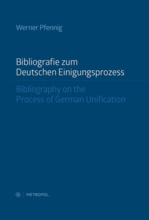 Bibliografie zum Deutschen Einigungsprozess  Bibliography on the Process of German Unification | Bundesamt für magische Wesen
