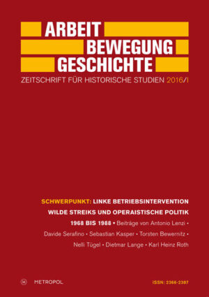 Linke Betriebsintervention wilde Streiks und operaistische Politik 1968 bis 1988 | Bundesamt für magische Wesen