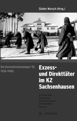 Die Konzentrationslager-SS 19361945: Exzess- und Direkttäter im KZ Sachsenhausen | Bundesamt für magische Wesen