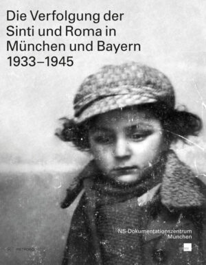 Die Verfolgung der Sinti und Roma in München und Bayern 19331945 | Bundesamt für magische Wesen