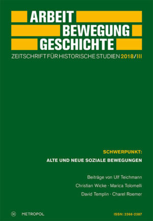 Arbeit  Bewegung  Geschichte. Zeitschrift für historische Studien 2018/III | Bundesamt für magische Wesen