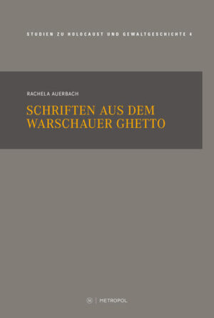 Schriften aus dem Warschauer Ghetto | Rachela Auerbach