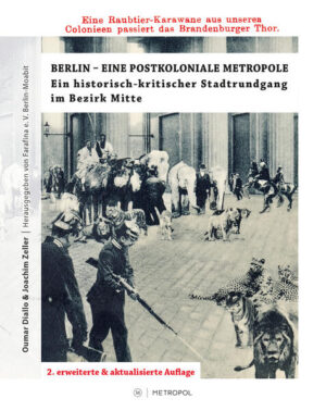 Berlin - Eine postkoloniale Metropole | Oumar Diallo, Joachim Zeller