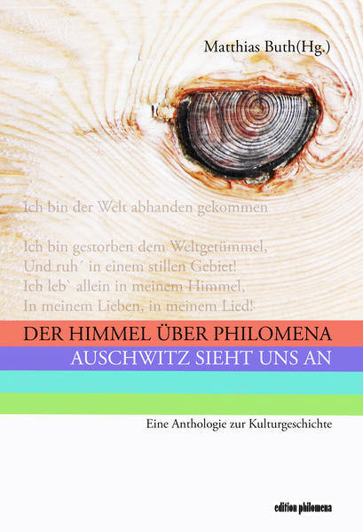 Der Himmel über Philomena | Markus Bauer, Helmut Braun, Klaus-Michael Bogdal, Matthias Buth, Hajo Jahn, Kolja Lessing, Kurt Roessler, Claudia Roth, Paul Schendzielorz, Marina Weisband