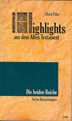 Highlights aus dem Alten Testament / Highlights aus dem Alten Testament Band 6 Die beiden Reiche | Bundesamt für magische Wesen