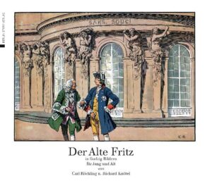 Der Alte Fritz in fünfzig Bildern für Jung und Alt | Bundesamt für magische Wesen