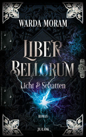 Liber Bellorum II: Licht und Schatten | Bundesamt für magische Wesen