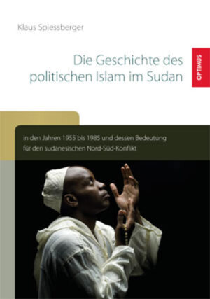 Die Geschichte des politischen Islam im Sudan in den Jahren 1955 bis 1985 | Bundesamt für magische Wesen