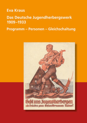 Das Deutsche Jugendherbergswerk 1909 - 1933 | Bundesamt für magische Wesen