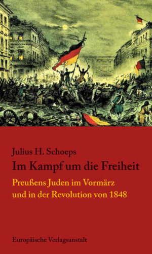 Im Kampf um die Freiheit | Julius H. Schoeps